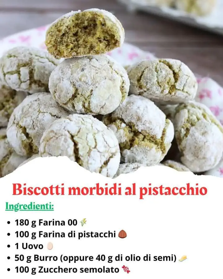 Biscotti al pistacchio morbidi