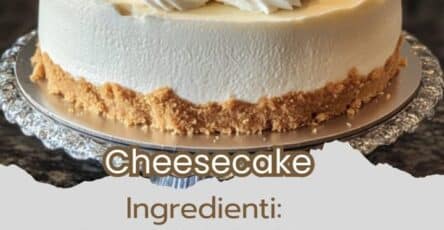 Cheesecake irresistibile classica
