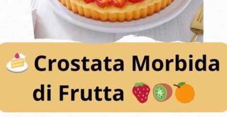 Crostata morbida di frutta
