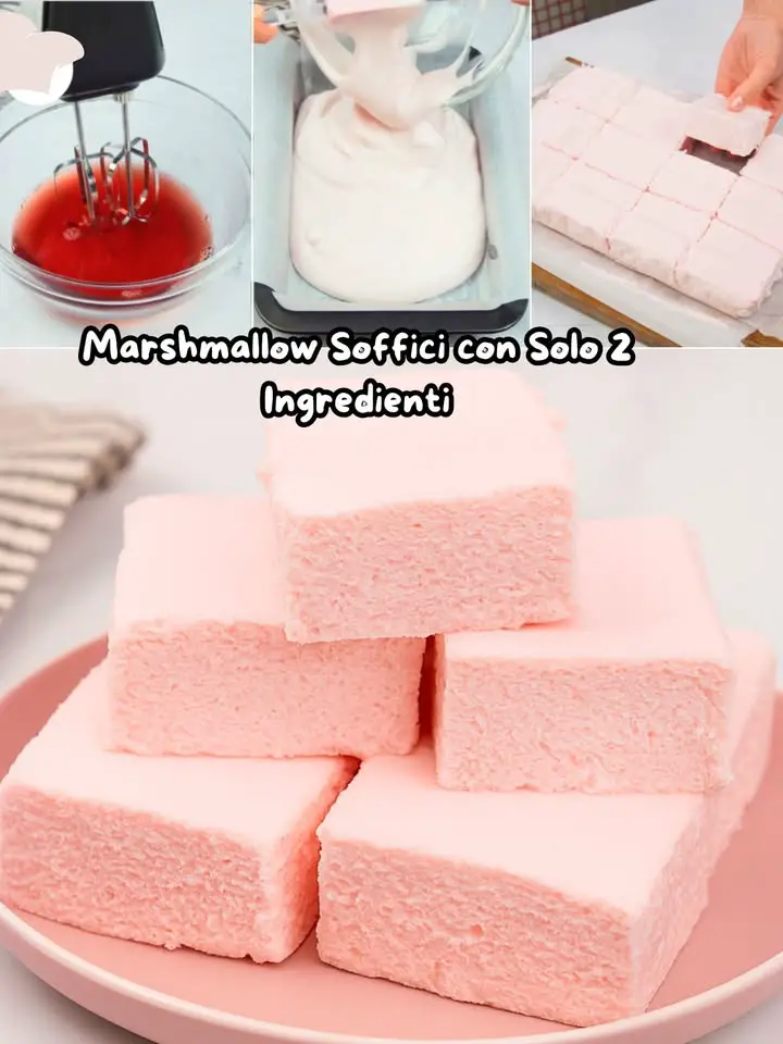 Marshmallow morbidi e soffici