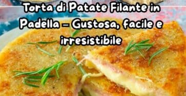 Torta di patate filante