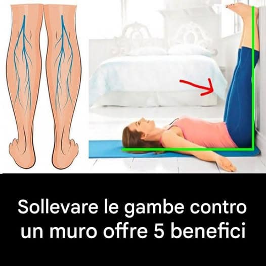 benefici alzare gambe muro